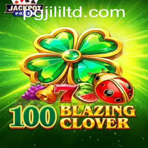 Unveiling the Excitement of 100BlazingClover: A Thrilling Gaming Adventure