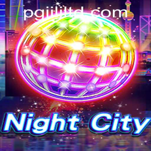 Exploring the Dynamic Universe of NightCity: A Comprehensive Guide to PGJILI